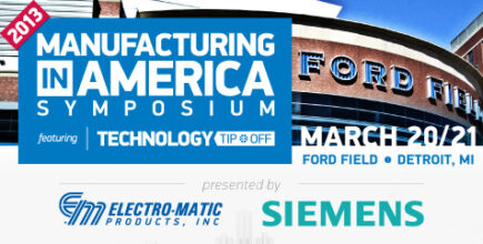 Siemens and Electromatic Manufacturing in America Symposium.