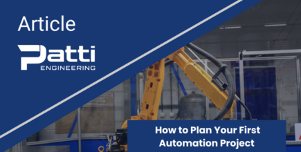 A robotic arm with the words "Patti Engineering Article: How to Plan Your First Automation Project"